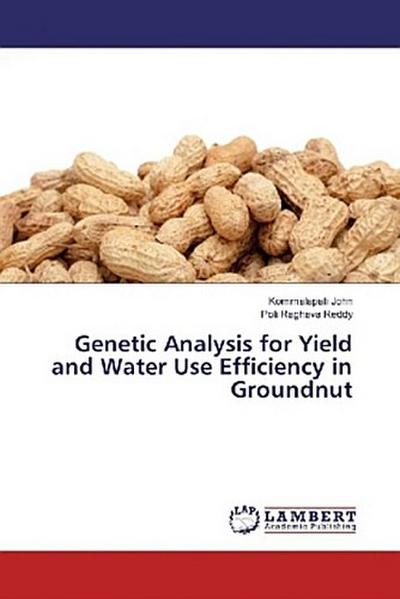 Genetic Analysis for Yield and Water Use Efficiency in Groundnut