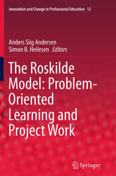 The Roskilde Model: Problem-Oriented Learning and Project Work