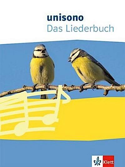Unisono. Das Liederbuch für allgemein bildende Schulen. Klasse 5-10