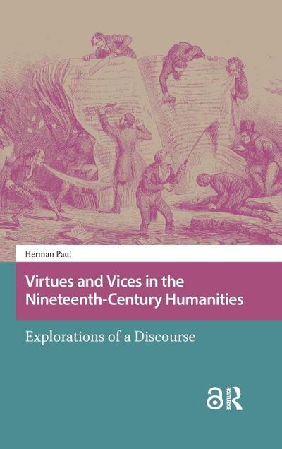 Virtues and Vices in the Nineteenth-Century Humanities