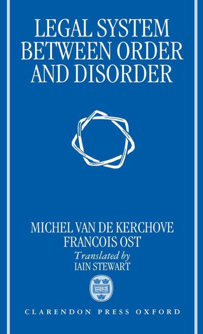 The Legal System Between Order and Disorder
