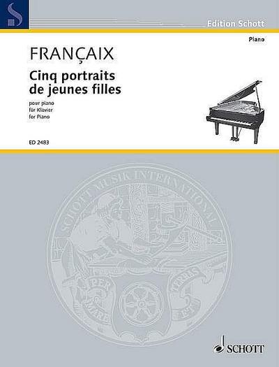 Cinq portraits de jeunes fillesfür Klavier