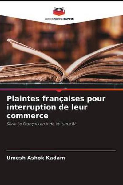 Plaintes françaises pour interruption de leur commerce