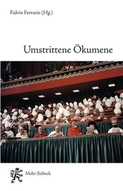 Umstrittene Ökumene