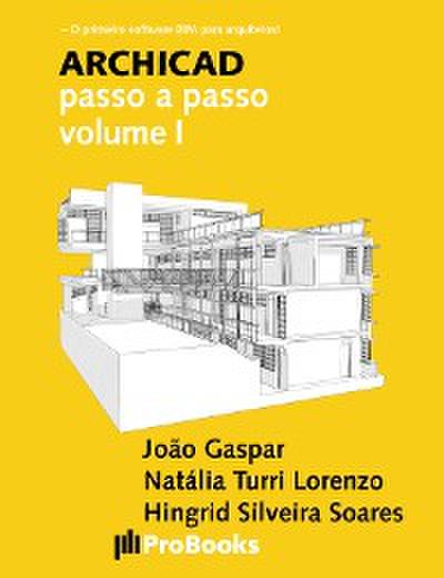 ARCHICAD passo a passo volume I