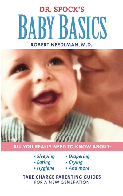 Dr. Spock’s Baby Basics
