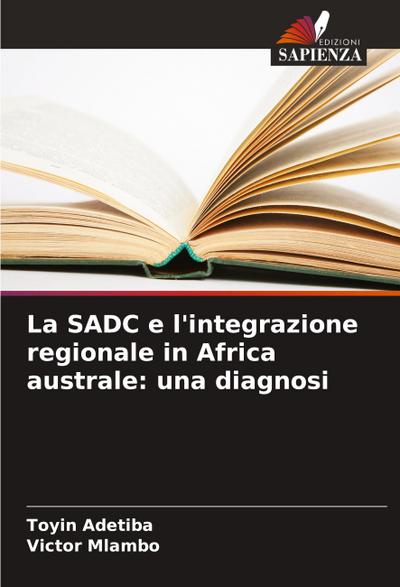 La SADC e l’integrazione regionale in Africa australe: una diagnosi