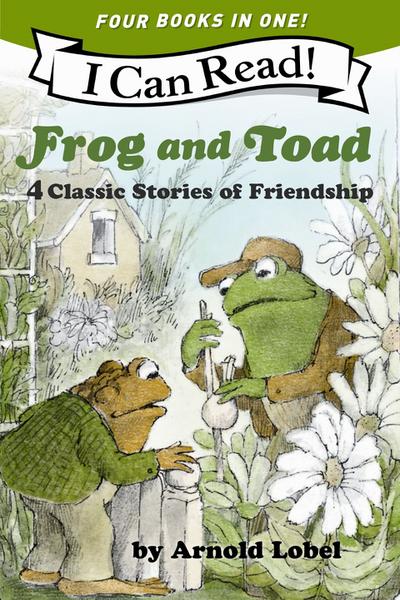 Frog and Toad: 4 Classic Stories of Friendship