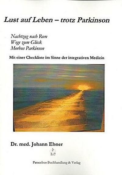 Lust auf Leben - trotz Parkinson