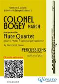 Percussions (optional) part of "Colonel Bogey" for Flute Quartet