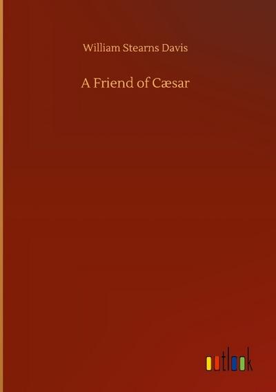 A Friend of Cæsar