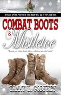 Combat Boots and Misletoe