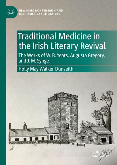 Traditional Medicine in the Irish Literary Revival