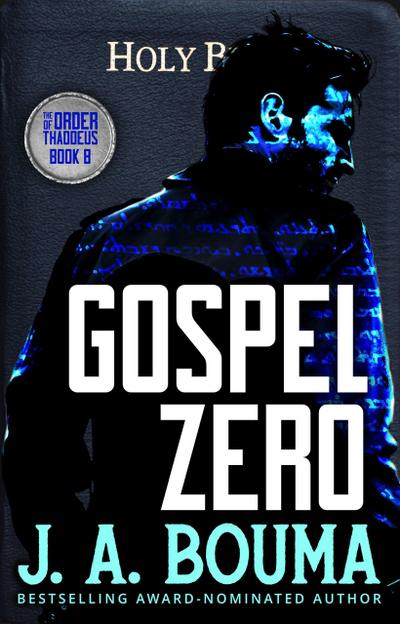 Gospel Zero (Order of Thaddeus, #8)