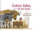 Gottes Sohn, oh wie lacht