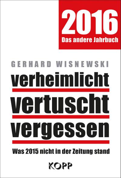 verheimlicht - vertuscht - vergessen 2016