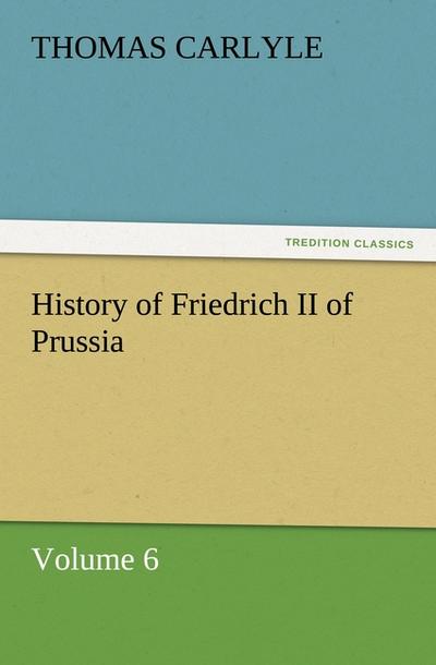 History of Friedrich II of Prussia 6