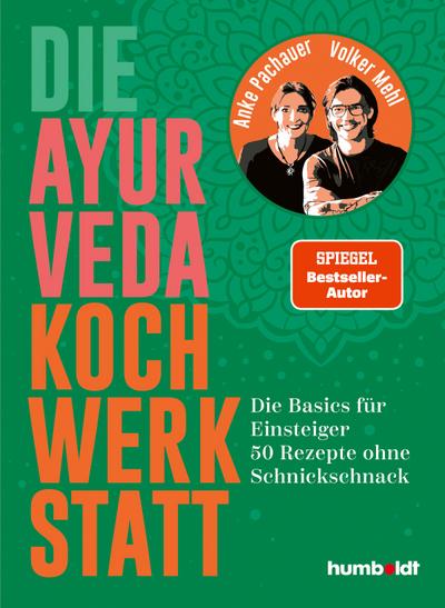 Die Ayurveda Kochwerkstatt