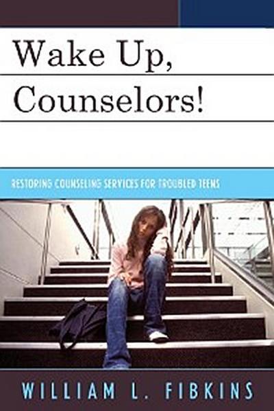 Wake Up Counselors!