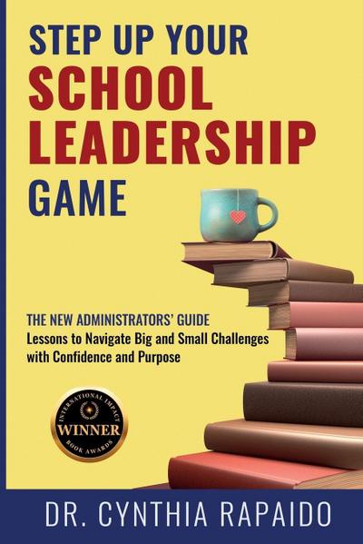 Step Up Your School Leadership Game