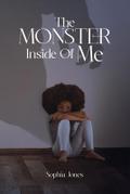 The Monster Inside Of Me