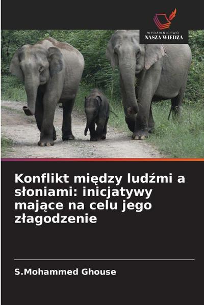 Konflikt mi¿dzy lud¿mi a s¿oniami: inicjatywy maj¿ce na celu jego z¿agodzenie