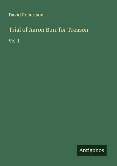 Trial of Aaron Burr for Treason