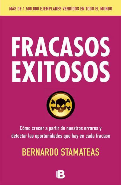 Fracasos Exitosos: Cómo Crecer a Partir de Nuestros Errores Y Detectar Las Oportunidades, Qué Hay En Cada Fracaso / Successful Failures