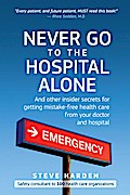 Never Go to the Hospital Alone