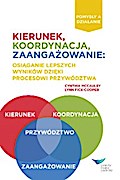 Direction, Alignment, Commitment: Achieving Better Results Through Leadership, First Edition (Polish)
