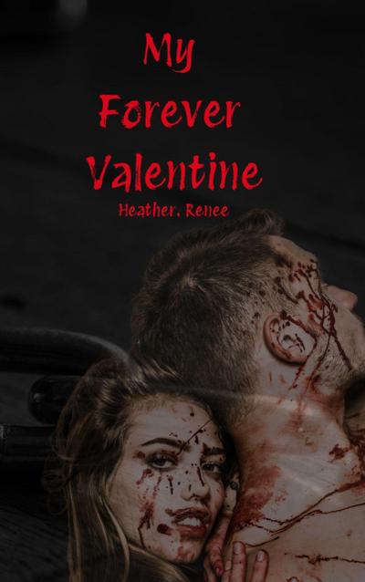 My Forever Valentine