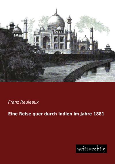 Eine Reise quer durch Indien im Jahre 1881