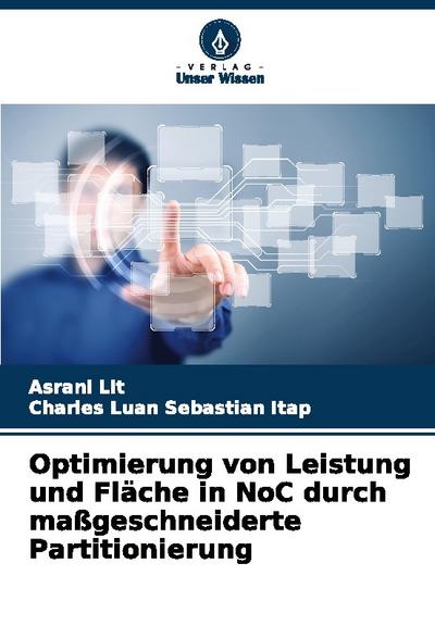 Optimierung von Leistung und Fläche in NoC durch maßgeschneiderte Partitionierung