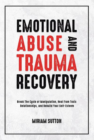 Emotional Abuse and Trauma Recovery