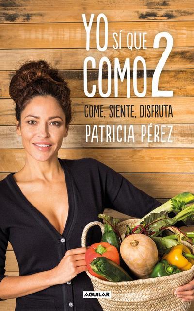 Yo sí que como 2 : convierte a la comida en tu mejor aliado