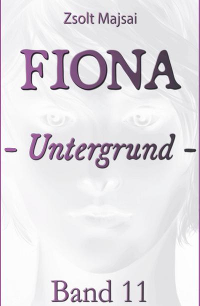 Fiona - Untergrund
