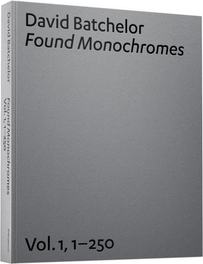 David Batchelor: Found Monochromes