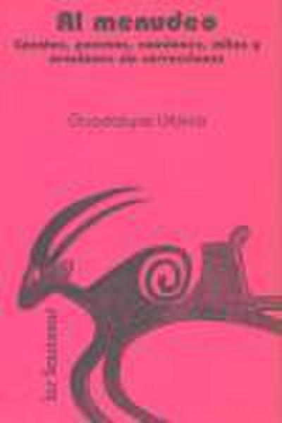 Al menudeo : cuentos, poemas, canciones, mitos