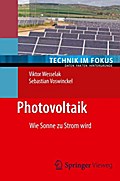 Photovoltaik: Wie Sonne zu Strom wird (Technik im Fokus) (German Edition)