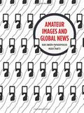 Amateur Images and Global News