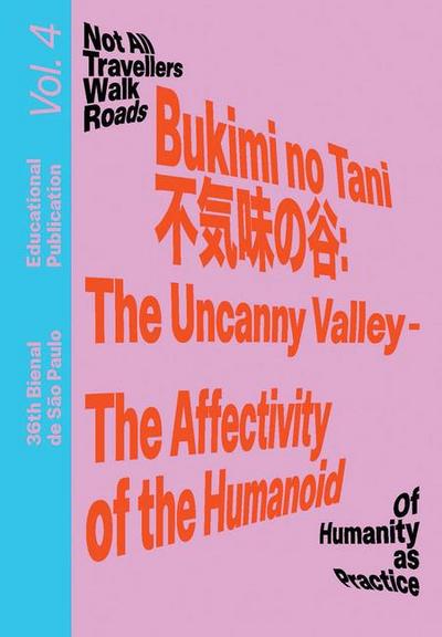 Bukimi No Tani (&#19981;&#27671;&#21619;&#12398;&#35895;): The Uncanny Valley - The Affectivity of the Humanoid