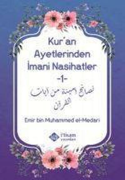 Kuran Ayetlerinden Imani Nasihatler 1