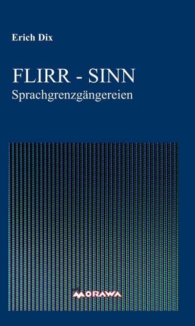 FLIRR - SINN: Sprachgrenzgängereien