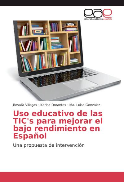 Uso educativo de las TIC’s para mejorar el bajo rendimiento en Español
