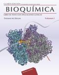 Bioquímica con aplicaciones clínicas. Volumen 1