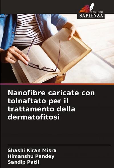 Nanofibre caricate con tolnaftato per il trattamento della dermatofitosi