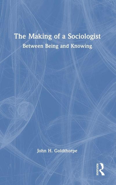 The Making of a Sociologist