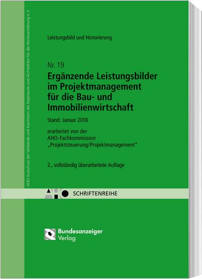 Leistungsbild und Honorierung - Ergänzende Leistungsbilder im Projektmanagement für die Bau- und Immobilienwirtschaft
