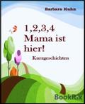 1,2,3,4 Mama ist hier!