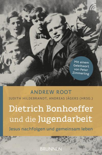 Dietrich Bonhoeffer und die Jugendarbeit